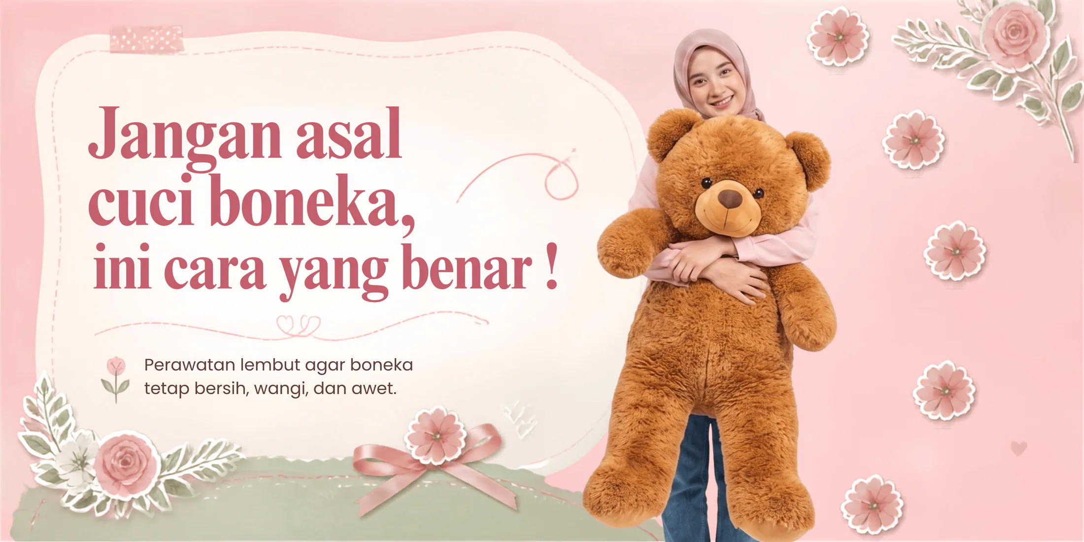 Jangan asal cuci ! Ini Cara Merawat Boneka agar Tidak Rusak